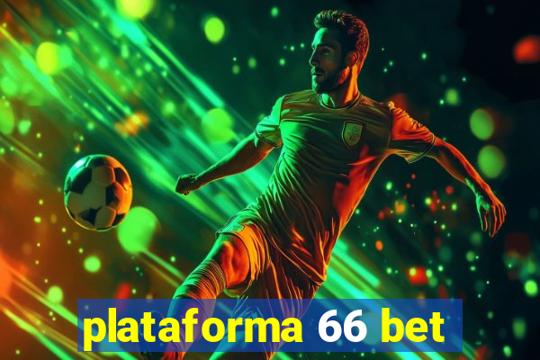 plataforma 66 bet